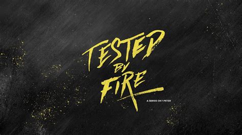 Tested By Fire Intro 1 Youtube