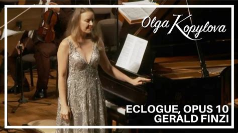 Eclogue Opus 10 Olga Kopylova Youtube