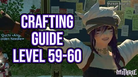 Hello and welcome to my crafting guide! FFXIV Heavensward 3.0 0699 Crafting Guide Level 59 to 60 - YouTube