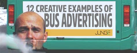 12 Creative Examples Of Bus Advertising Jungle Communications
