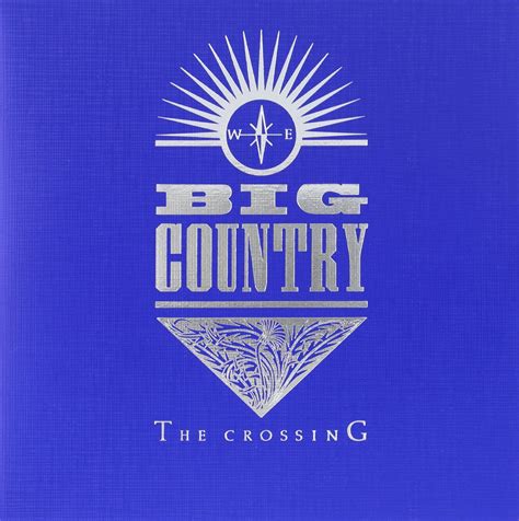 Big Country The Crossing By Uk Music