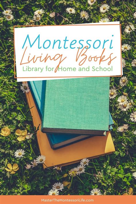 Montessori Living Books Library Master The Montessori Life