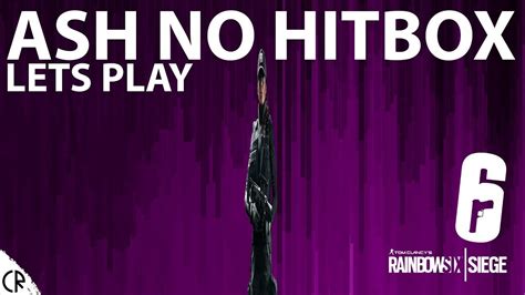Ash No Hitbox Tom Clancys Rainbow Six Siege R6 Youtube