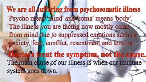We Are All Suffering From Psychosomatic Illness The Illness You Are