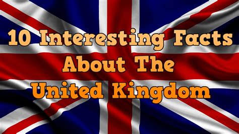 10 Interesting The United Kingdom Facts My Interesting Facts