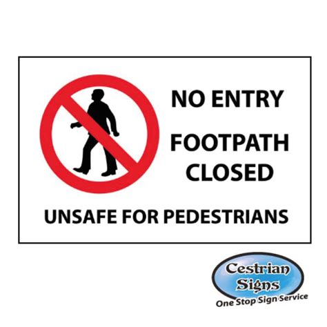 Footpath Closed No Entry Sign 455mm X 300mm Cestrian Signs
