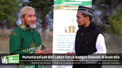 Muhammadiyah Beli Lahan Untuk Bangun Sekolah di Australia - Ustadz Adi
