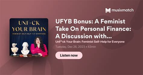 ufyb bonus a feminist take on personal finance a discussion with vivian tu transcript unf ck