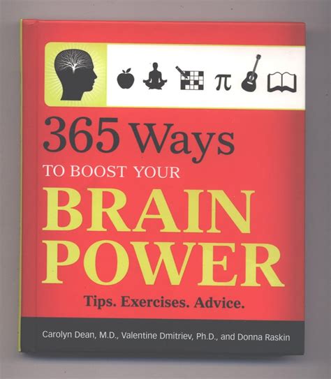 365 Ways To Boost Your Brain Power Tips Exercises And Advice Carolyn Dean Valentine