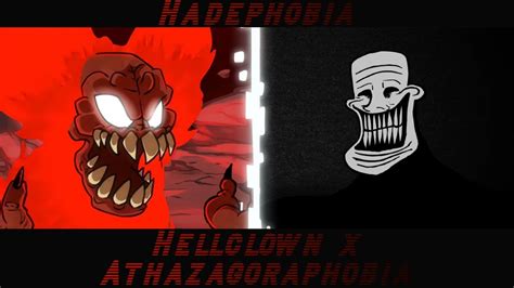 Fnf Mashup Hadephobia Athazagoraphobia X Hellclown Youtube
