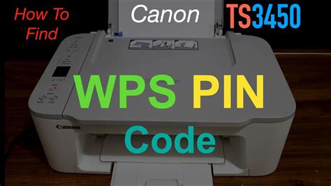 How To Find Wps Pin Code Canon Pixma Ts3450 Youtube