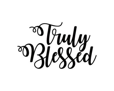 Grateful Thankful Truly Blessed Believe Svg Quotes Believe Etsy