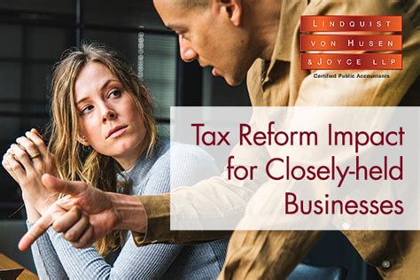 tax reform impact for closely held businesses business advisory