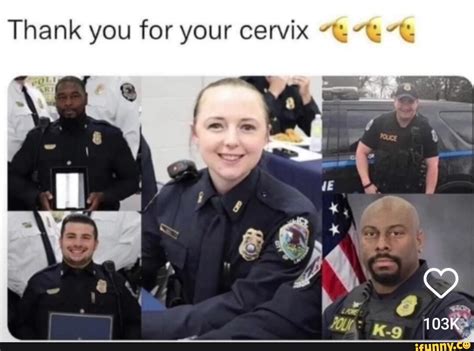 Thank You For Your Cervix 103k Ifunny