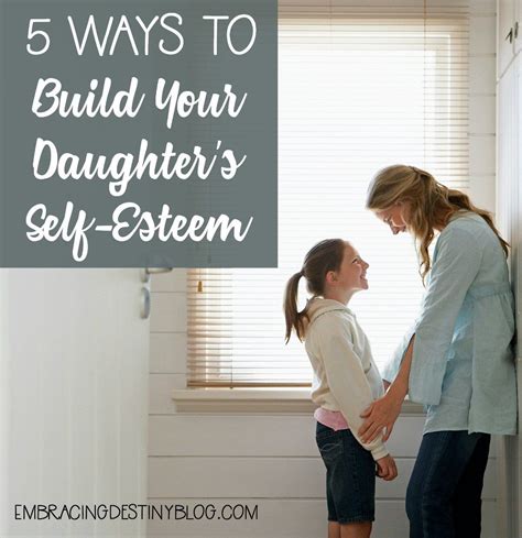 5 ways to build your daughter s self esteem heart and soul homeschooling mom encouragement
