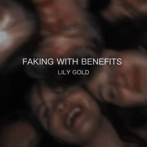 Faking It With Benefits Lily Gold Libros