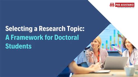 Ppt Selecting A Research Topic Framework For Doctoral Students Powerpoint Presentation Id