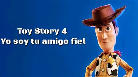 Toy Story 4 Yo Soy Tu Amigo Fiel Letra Youtube