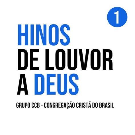 Hinos De Louvor A Deus Álbum De Ccb Congregação Cristã No Brasil