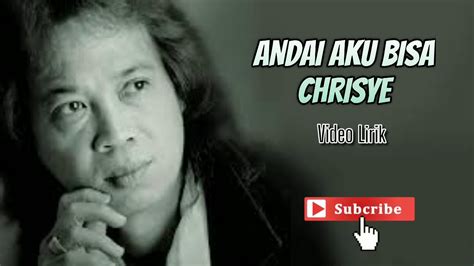 Check spelling or type a new query. ANDAI AKU BISA || CHRISYE || Video Lirik - YouTube