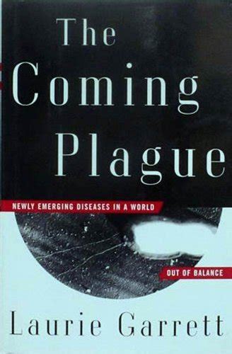 Amazon The Coming Plague Newly Emerging Diseases In A World Out Of