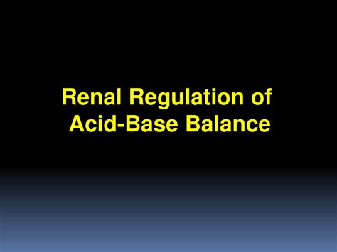 Ppt Renal Physiology Acid Base Balance Buffers System