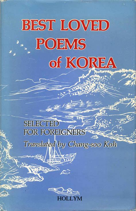 Best Loved Poems Of Korea Selected For Foreigners Signed By Chang Soo