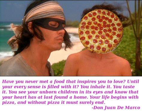 I give women pleasure, if they desire it. 17 RomCom Quotes That Also Work If Addressed to Pizza