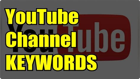 How To Add Keywords On YouTube Channels - YouTube