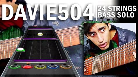 Davie504 24 Strings Bass Solo Clone Hero Youtube
