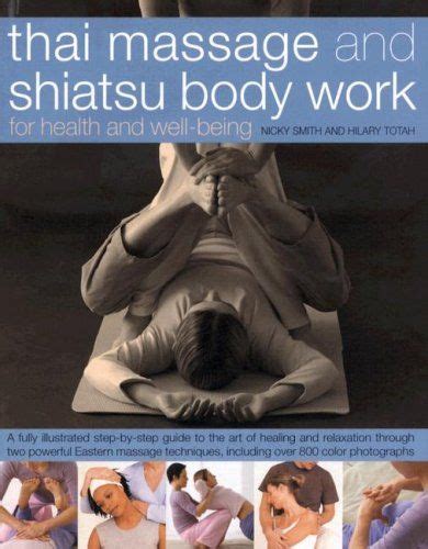 thai massage and shiatsu body work massage yoga the library of library
