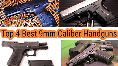 Top 4 Best 9mm Caliber Handguns On The Planet 2018 Must Watch Youtube