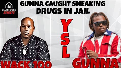 Wack Speaks On Gunna Attemped To Smuggle Drugs Into Jail Youtube