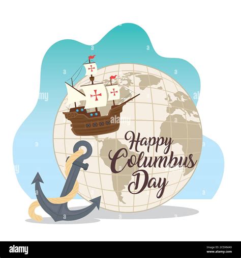 Columbus Ship With World Sphere And Anchor Of Happy Columbus Day Vector