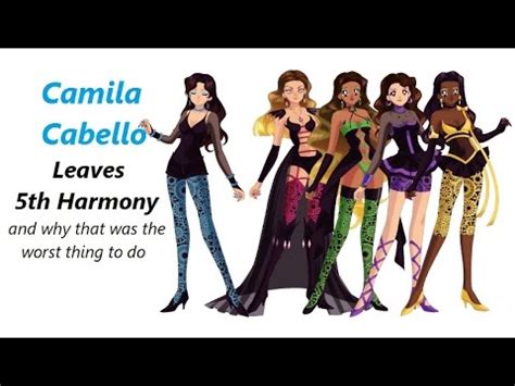 Fifth harmony made headlines late sunday night when it was announced that one of their members, camila cabello, was leaving the group. Camila Cabello leaves 5th Harmony: Bad Thing Rant - YouTube