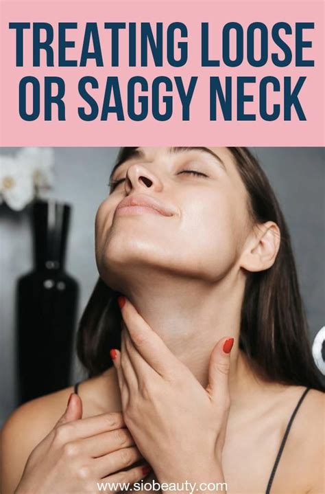 Antiaging Skincare How To Tighten Saggy Neck Skin Without Getting