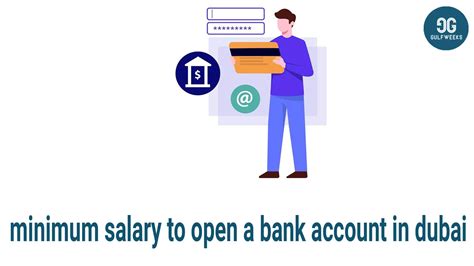 Minimum Salary To Open A Bank Account In Dubai Gulfweeks