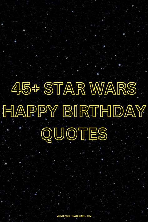 Happy Birthday Star Wars Quotes Puns And Birthday Wishes