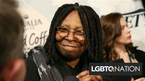 Whoopi Goldberg ‘dont Ask Trans People About Their Junk Lgbtq Nation