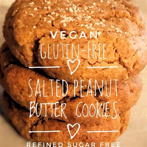 Vegan Gluten Free Peanut Butter Cookie Recipe Refined Sugar Free Too