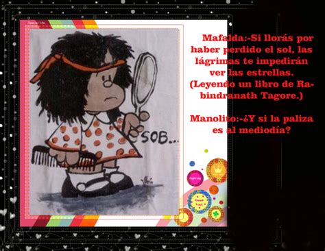 Antes de empezar con las frases, si quieres insultar con propiedad te recomendamos que te hagas con su madre lo hubiera desechado y quedado con la cigüeña. 66 Imágenes de Mafalda con frases de Amor, felicidad ...