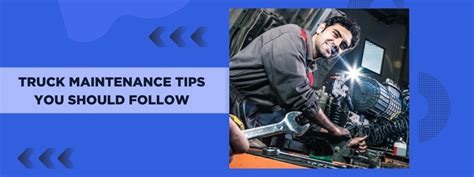 Truck Maintenance Tips You Should Follow Lamrod