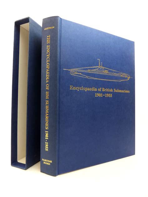 Stella & Rose's Books : ENCYCLOPAEDIA OF BRITISH SUBMARINES 1901-1955 ...
