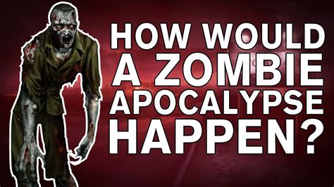 The Science Behind The Zombie Apocalypse Youtube