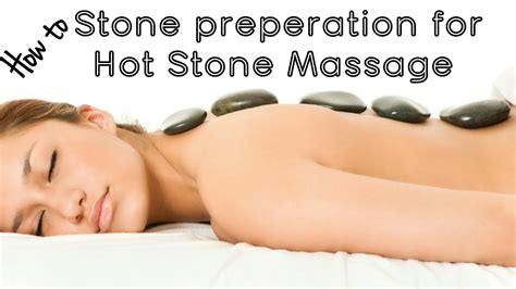 Stone Preparation For Hot Stone Massage Effective Massage Technique For Pain Released Youtube