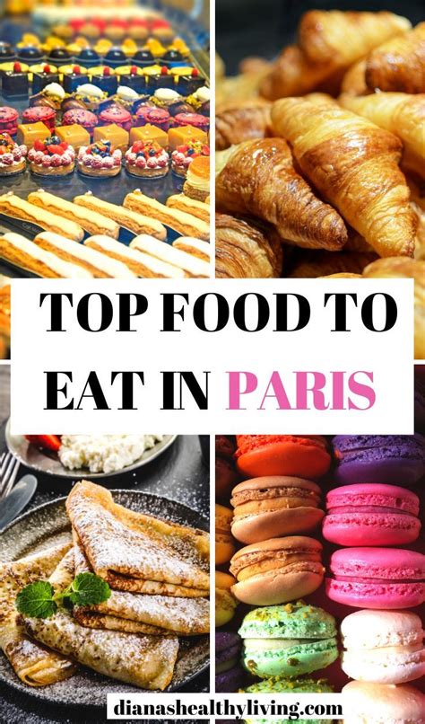 Top Paris Food You Must Indulge In Paris Food Food Foodie Travel