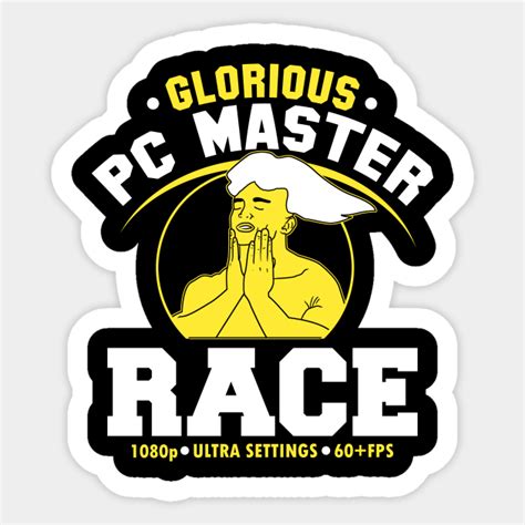 Glorious Pc Gaming Master Race Meme Gaming Sticker Teepublic Uk