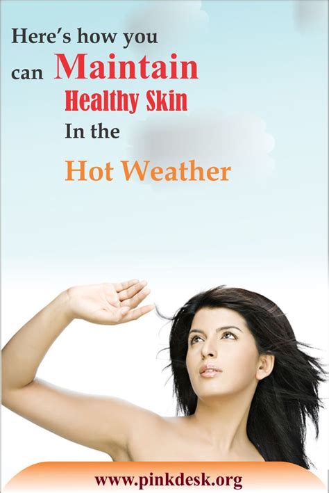 Heres How You Can Maintain Healthy Skin In The Hot Weather In 2020