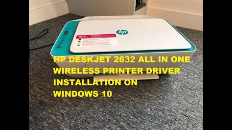 اختيار ملف التحميل المناسب من الجدول أدناة. How to Install HP Deskjet 2632 All in One Wireless Printer Driver on Windows 10| #HP #WINDOWS10 ...