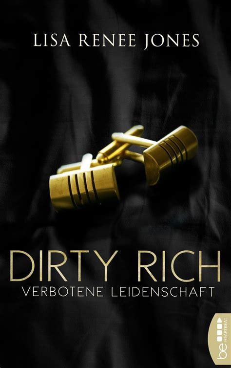 Dirty Rich Verbotene Leidenschaft Von Lisa Renee Jones Ebook